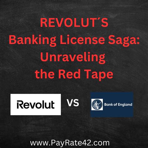 Revoluts Banking License Saga Unraveling The Red Tape Payrate42