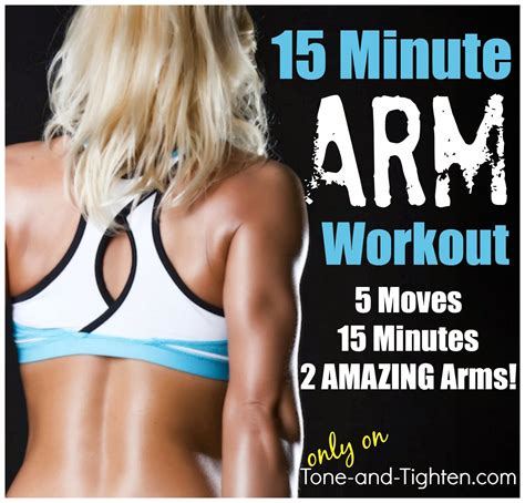 15 Minute At Home Arm Workout Sleek And Sexy Arms In No Time Tone And Tighten