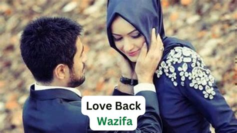 Love Back Wazifa Dua For Ex Love Back Lost Love Back Love Problem