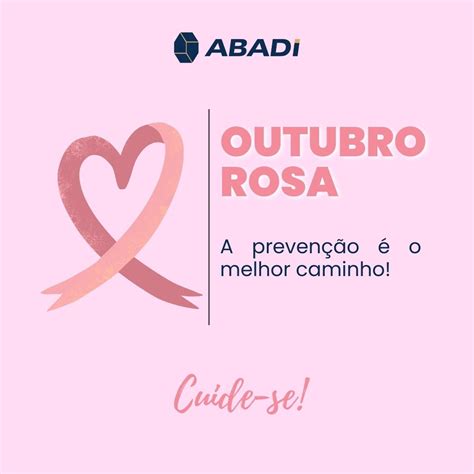 Outubro Rosa A Preven O O Melhor Caminho Abadi Associa O