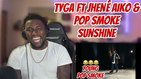 YOUNG POP SMOKE Tyga Jhené Aiko Pop Smoke Sunshine Official