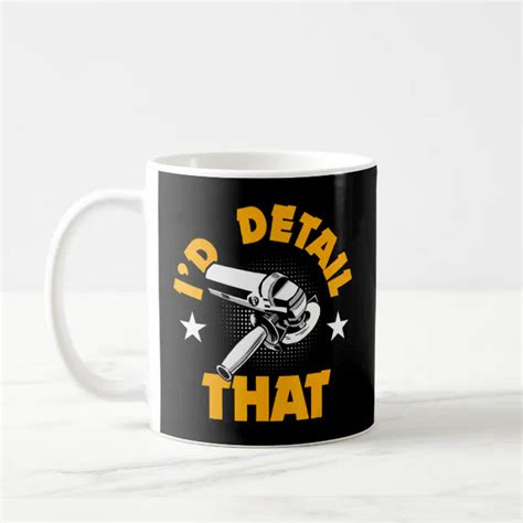 Funny Auto Detailer Meme Id Detail That Car Detai Coffee Mug Zazzle