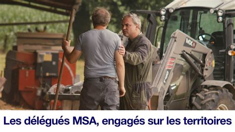 Mal Tre Agricole Les D L Gu S Msa Engag S Sur Les Territoires Youtube