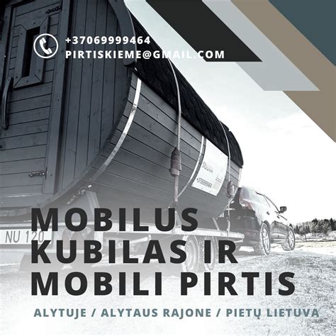 Mobilus Kubilas Mobili Pirtis NUOMA 37069999464 ALYTUS NUOMA ALYTUJE