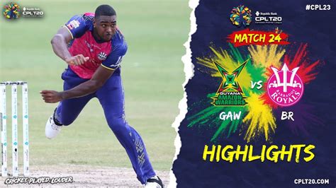 Highlights Barbados Royals Vs Guyana Amazon Warriors Cpl Youtube