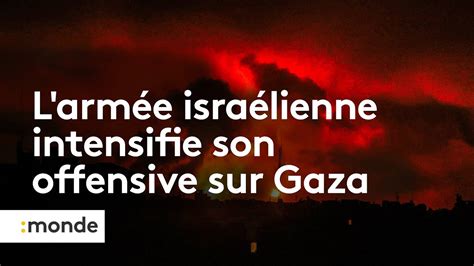 Israël Hamas une nuit de frappes sans précédent sur le nord de la