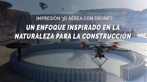 Impresión 3D aérea con drones para la construcción