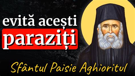 Cum evităm paraziții duhovnicești Sf Paisie Aghioritul YouTube