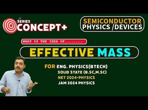 WHAT IS Effective Mass Of Electron In Semiconductors 2023 24