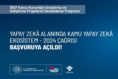 Yapay Zekâ Alanında Kamu Yapay Zekâ Ekosistem 2024 Çağrısı Başvuruya