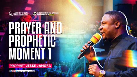 Prophetic Moment 1 Prophet Jesse Jangfa IEC 2024 YouTube