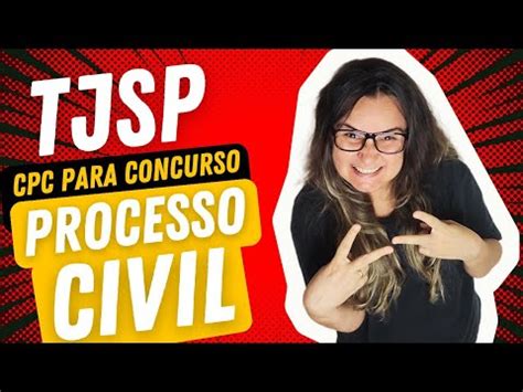 COMO APRENDER PROCESSO CIVIL PARA O CONCURSO DO TJSP ESCREVENTE 2024