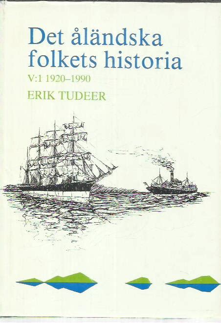 Det åländska folkets historia V 1 1920 1990 antikka net