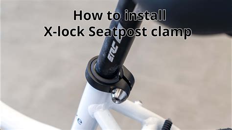 How To Install X Lock Seatpost Clamp YouTube