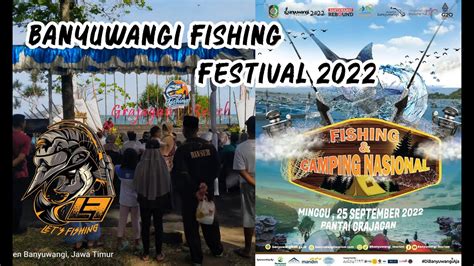 Festival Mancing 2022 Di Pantai Grajagan Banyuwangi YouTube