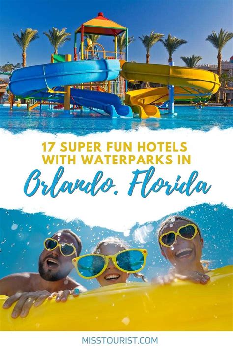 17 Fun Hotels with Waterparks in Orlando, Florida (for 2024)