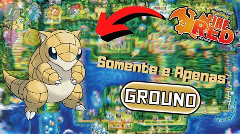 D Pra Zerar Pokemon Fire Red S Tipo Ground Terrestre Desafio