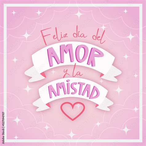 Ilustración De Feliz Dia Del Amor Y La Amistad Vector De Stock Adobe