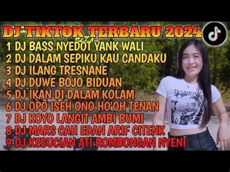 Dj Tiktok Terbaru Dj Bass Nyedot Yank Wali X Dj Dalam Sepiku