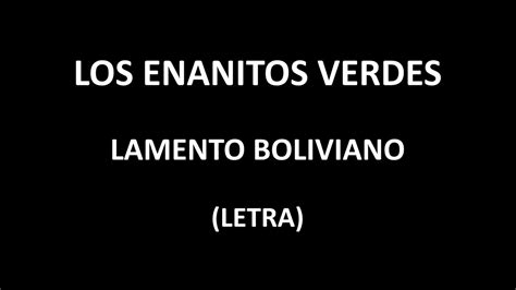 Los Enanitos Verdes Lamento Boliviano Letra Lyrics Youtube