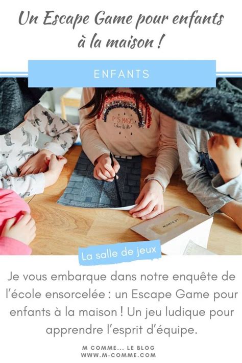 Un Escape Game Pour Enfants La Maison M Comme