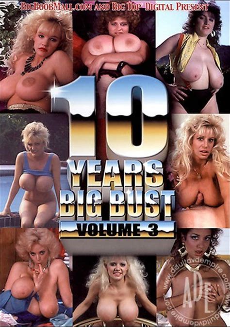 Years Big Bust Vol Big Top Unlimited Streaming At Adult Empire