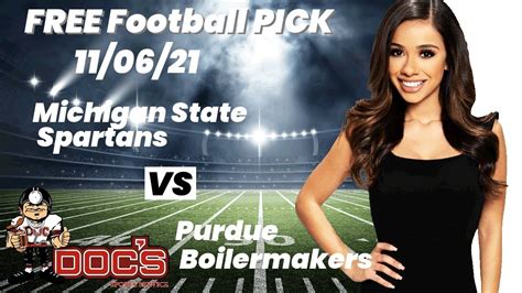 Free Football Pick Michigan State Spartans Vs Purdue Boilermakers Picks