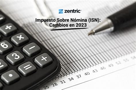 Impuesto Sobre N Minas Isn Cambios En Zentric