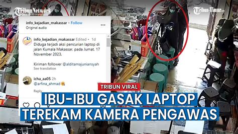 Terekam CCTV Ibu Ibu Pakai Gamis Curi Laptop YouTube