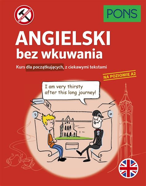 Pons Angielski bez wkuwania Kurs dla początkujących z ciekawymi