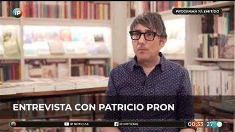 Patricio Pron Y La Naturaleza Secreta De Las Cosas De Este Mundo En