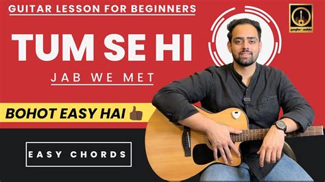 Tum Se Hi Easy Guitar Chords Mohit Chauhan Guitar Lessons For