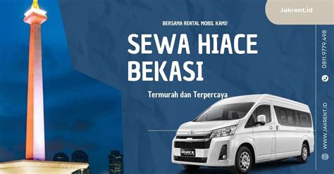 Sewa Hiace Bekasi Jakrent