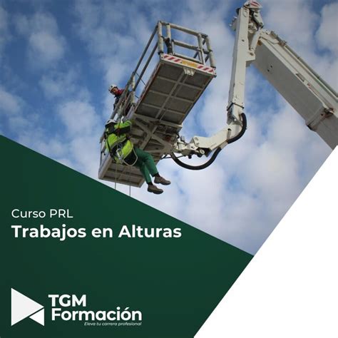 Curso Prl Trabajos En Altura Tgm Formaci N