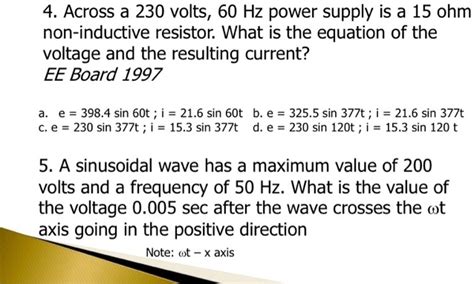 4across a 230 volts60 hz power supply is a 15 ohm non inductive ...