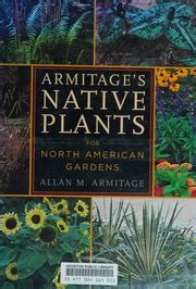 Armitage S Native Plants For North American Gardens Armitage A M