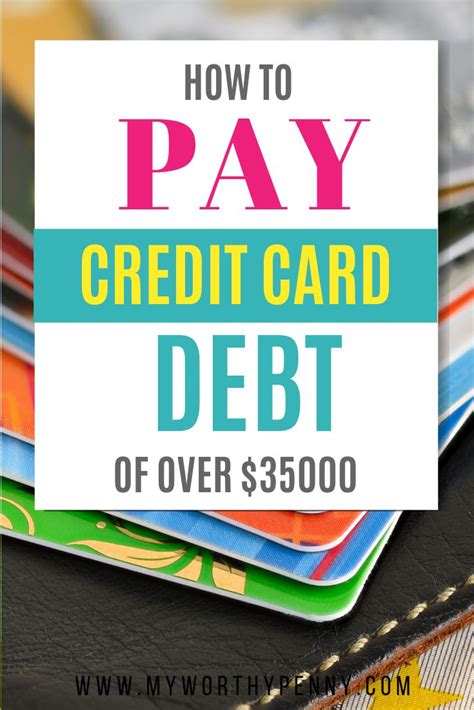 How To Pay Credit Card Debt Of Over 35k Quickly My Worthy Penny