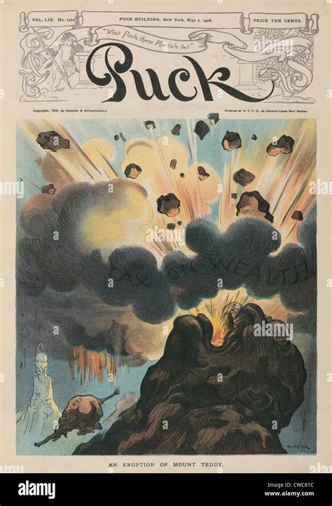 ERUPTION OF MOUNT TEDDY a 1906 cartoon of Theodore Roosevelt as a ...