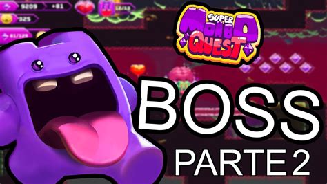 Como Derrotar Todos Os Bosses De Super Mombo Quest Parte Youtube