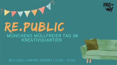 Re Public M Nchens M Llfreier Tag Im Kreativquartier Zero Waste M Nchen