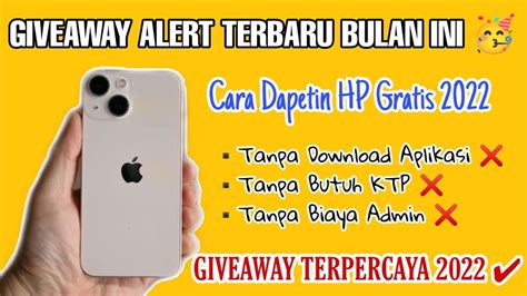 GIVEAWAY ALERT Cara Mendapatkan IPhone Gratis Terpercaya Cara