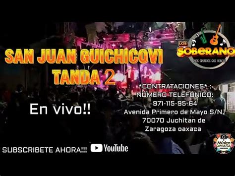 Los Soberanos En Vivo San Juan Guichicovi Oaxaca Parte Youtube