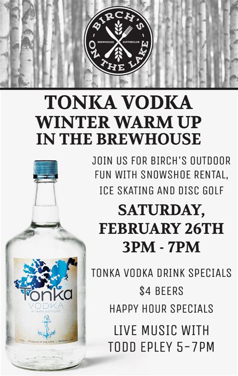 Tonka Vodka Winter Warm Up In The Brewhouse Birchs On The Lake