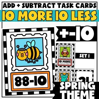 Mental Math Task Cards 10 More 10 Less Within 100 Spring Theme