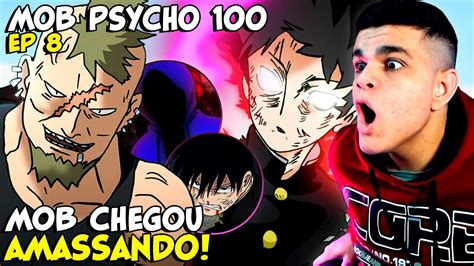 Mob Chegou A E Humilhou Mob Psycho Epis Dio React Youtube