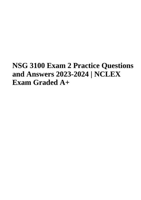 NSG 3100 Exam 2 Practice Questions And Answers Latest NCLEX Exam