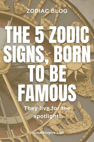 The 5 zodiac signs, born to be famous – journalstogive