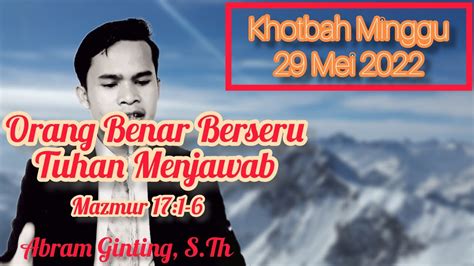 Kotbah Minggu Mei Mazmur Orang Benar Berseru Tuhan