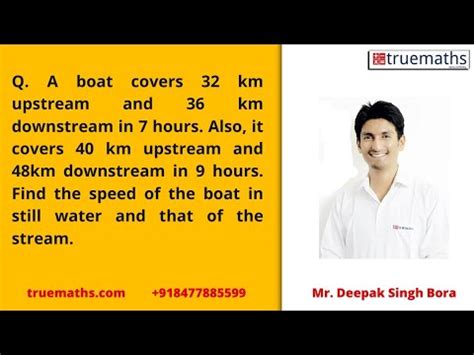 A Boat Covers Km Upstream And Km Downstream In Hours Also It