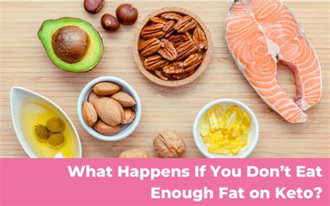 What Happens If You Don’t Eat Enough Fat On Keto Kerri Ann Jennings